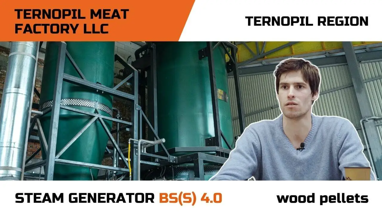 Video review of Bent-Iron industrial steam generator at Ternopil Meat Factory — client success story